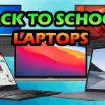 Best Back To School Laptops 2022