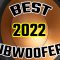 The Top 5 BEST Subwoofers for Music of 2022